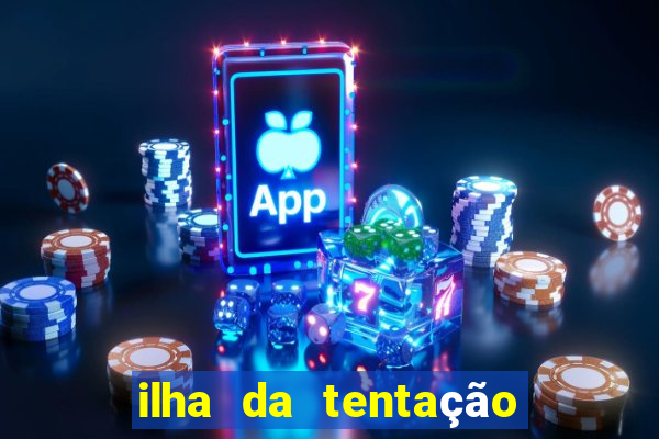 ilha da tentação 1 temporada telegram